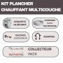 Kit plancher chauffant hydraulique 30 à 120 m² collecteur Inox - tube multicouche